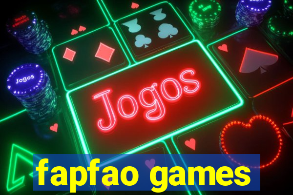 fapfao games